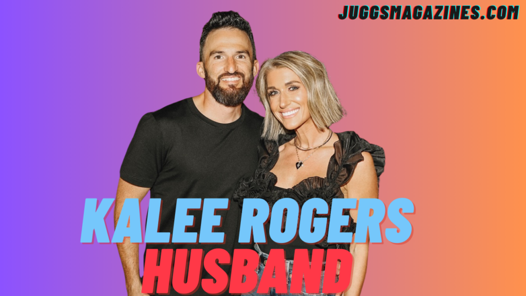 Who is Kalee Rogers Husband? Bio/Wiki Age Career Net Worth 2026